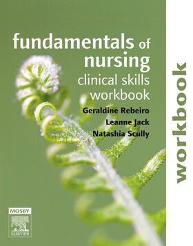 Rebeiro / Wilson / Jack |  Fundamentals of Nursing: Clinical Skills Workbook | Buch |  Sack Fachmedien