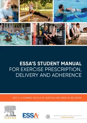 Coombes / Burton / Beckman |  ESSA's Student Manual for Exercise Prescription, Delivery and Adherence | Buch |  Sack Fachmedien