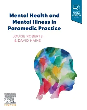 Hains / Roberts |  Mental Health and Mental Illness in Paramedic Practice | Buch |  Sack Fachmedien