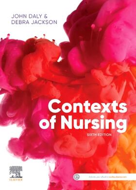 Daly / Jackson |  Contexts of Nursing | Buch |  Sack Fachmedien