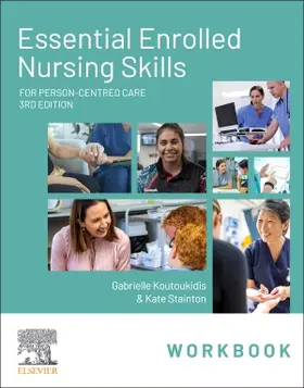 Koutoukidis / Stainton |  Essential Enrolled Nursing Skills Workbook for Person-Centred Care | Buch |  Sack Fachmedien