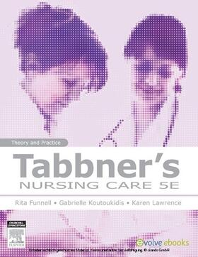 Koutoukidis / Hughson / Stainton |  Tabbner's Nursing Care - E-Book | eBook | Sack Fachmedien