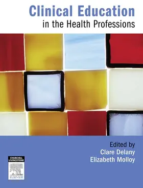 Delany / Molloy |  Clinical Education in the Health Professions | eBook | Sack Fachmedien