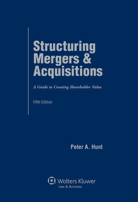 Hunt |  Structuring Mergers and Acquisitions: A Guide to Creating Shareholder Value | Buch |  Sack Fachmedien
