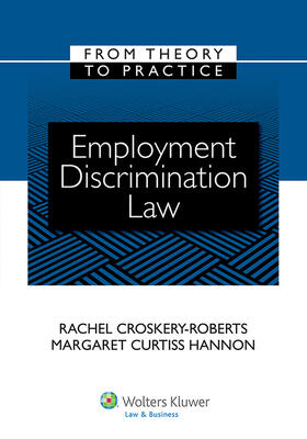 Croskery-Roberts / Hannon |  Employment Discrimination Law: From Theory to Practice | Buch |  Sack Fachmedien