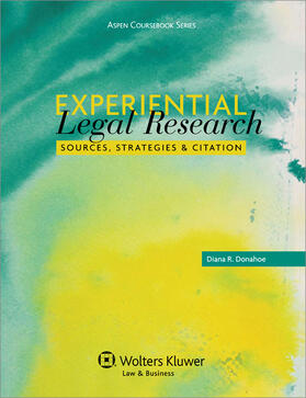 Donahoe |  Experiential Legal Research: Sources, Strategies, and Citation | Buch |  Sack Fachmedien