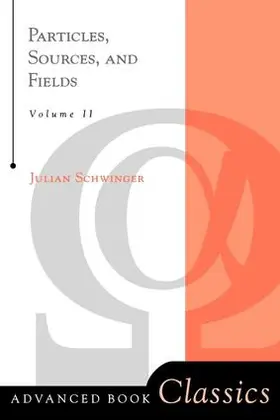 Schwinger |  Particles, Sources, And Fields, Volume 2 | Buch |  Sack Fachmedien