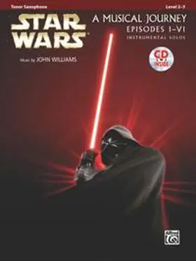  Star Wars: A Musical Journey - Episodes I - VI - Instrumental Solos | Buch |  Sack Fachmedien