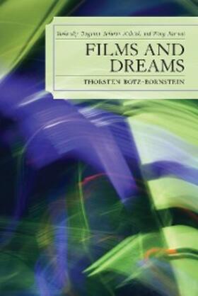 Botz-Bornstein |  Films and Dreams | eBook | Sack Fachmedien