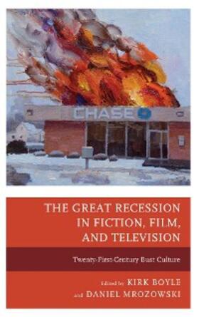 Boyle / Mrozowski |  The Great Recession in Fiction, Film, and Television | eBook | Sack Fachmedien