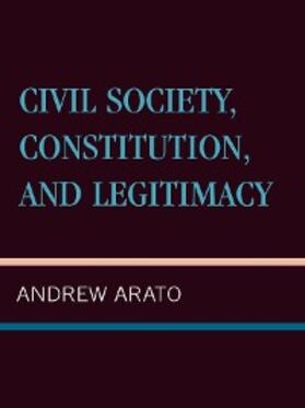 Arato | Civil Society, Constitution, and Legitimacy | E-Book | sack.de