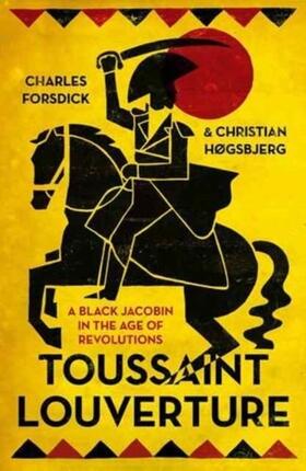 Forsdick / Hogsbjerg |  Toussaint Louverture | Buch |  Sack Fachmedien