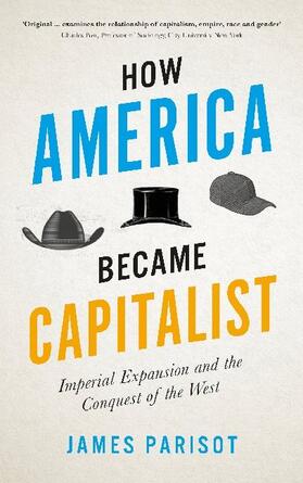 Parisot |  How America Became Capitalist | Buch |  Sack Fachmedien