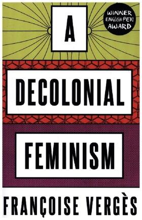 Vergès |  A Decolonial Feminism | Buch |  Sack Fachmedien