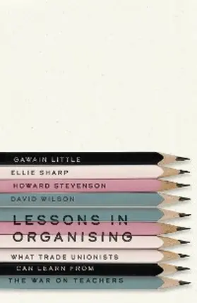 Little / Sharp / Stevenson |  Lessons in Organising | eBook | Sack Fachmedien