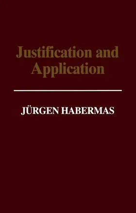 Habermas |  Justification and Application | Buch |  Sack Fachmedien