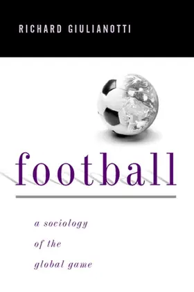 Giulianotti |  Football | Buch |  Sack Fachmedien