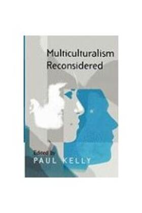 Kelly |  Multiculturalism Reconsidered | Buch |  Sack Fachmedien