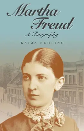 Behling |  Martha Freud | Buch |  Sack Fachmedien