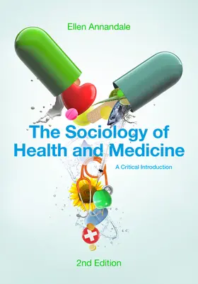 Annandale |  The Sociology of Health and Medicine | Buch |  Sack Fachmedien