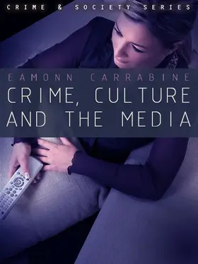 Carrabine |  Crime, Culture and the Media | Buch |  Sack Fachmedien