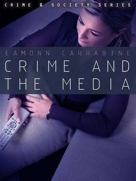 Carrabine |  Crime, Culture and the Media | Buch |  Sack Fachmedien