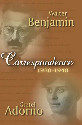 Adorno / Benjamin |  Correspondence 1930-1940 | Buch |  Sack Fachmedien