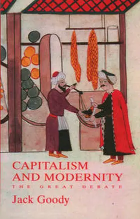 Goody |  Capitalism and Modernity | eBook | Sack Fachmedien