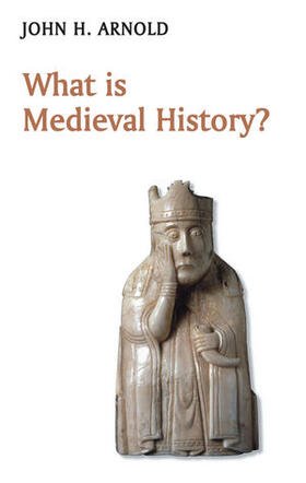 Arnold |  What is Medieval History? | Buch |  Sack Fachmedien