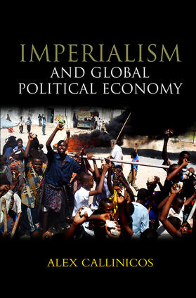 Callinicos |  Imperialism and Global Political Economy | Buch |  Sack Fachmedien
