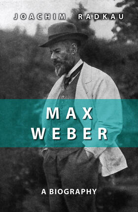 Radkau |  Max Weber | Buch |  Sack Fachmedien