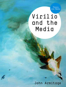 Armitage |  Virilio and the Media | Buch |  Sack Fachmedien