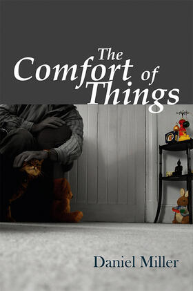 Miller |  The Comfort of Things | Buch |  Sack Fachmedien