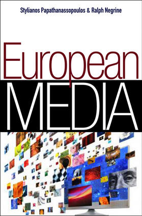 Papathanassopoulos / Negrine |  European Media | Buch |  Sack Fachmedien