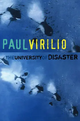 Virilio |  University of Disaster | Buch |  Sack Fachmedien