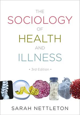 Nettleton |  The Sociology of Health and Illness | Buch |  Sack Fachmedien