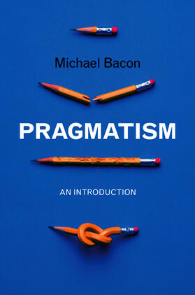 Bacon |  Pragmatism | Buch |  Sack Fachmedien