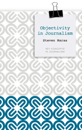 Maras |  Objectivity in Journalism | Buch |  Sack Fachmedien