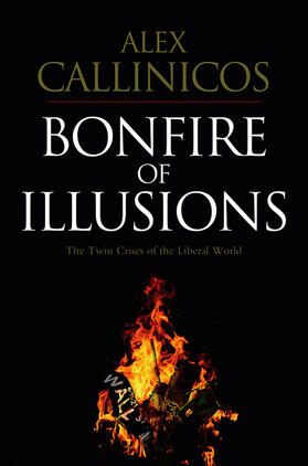 Callinicos |  Bonfire of Illusions | Buch |  Sack Fachmedien