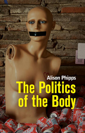 Phipps |  Politics of the Body | Buch |  Sack Fachmedien
