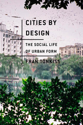 Tonkiss |  Cities by Design | Buch |  Sack Fachmedien