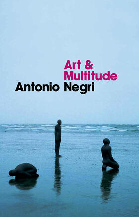 Negri |  Art and Multitude | Buch |  Sack Fachmedien