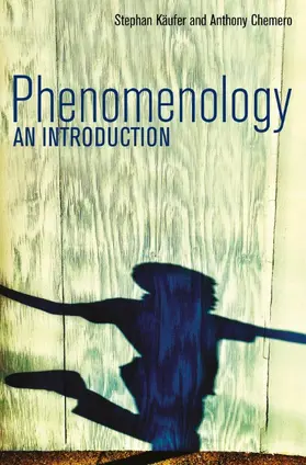 Käufer / Kaufer / Chemero |  Phenomenology: An Introduction | Buch |  Sack Fachmedien