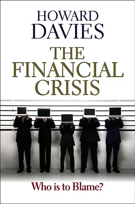 Davies |  The Financial Crisis | Buch |  Sack Fachmedien