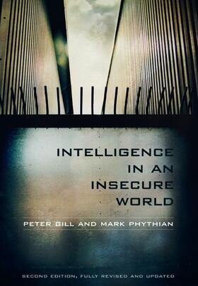 Gill / Phythian |  Intelligence in an Insecure World | Buch |  Sack Fachmedien