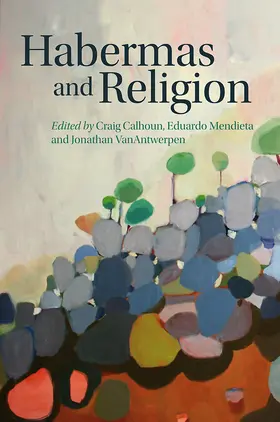 Calhoun / Mendieta / VanAntwerpen | Habermas and Religion | Buch | 978-0-7456-5326-6 | sack.de