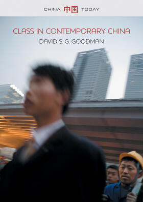 Goodman |  Class in Contemporary China | Buch |  Sack Fachmedien