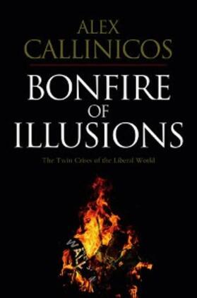 Callinicos |  Bonfire of Illusions | eBook | Sack Fachmedien