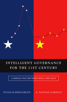 Berggruen / Gardels |  Intelligent Governance for the 21st Century | Buch |  Sack Fachmedien