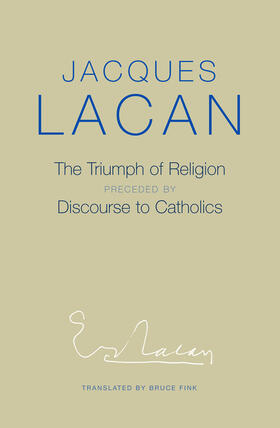 Lacan |  The Triumph of Religion | Buch |  Sack Fachmedien